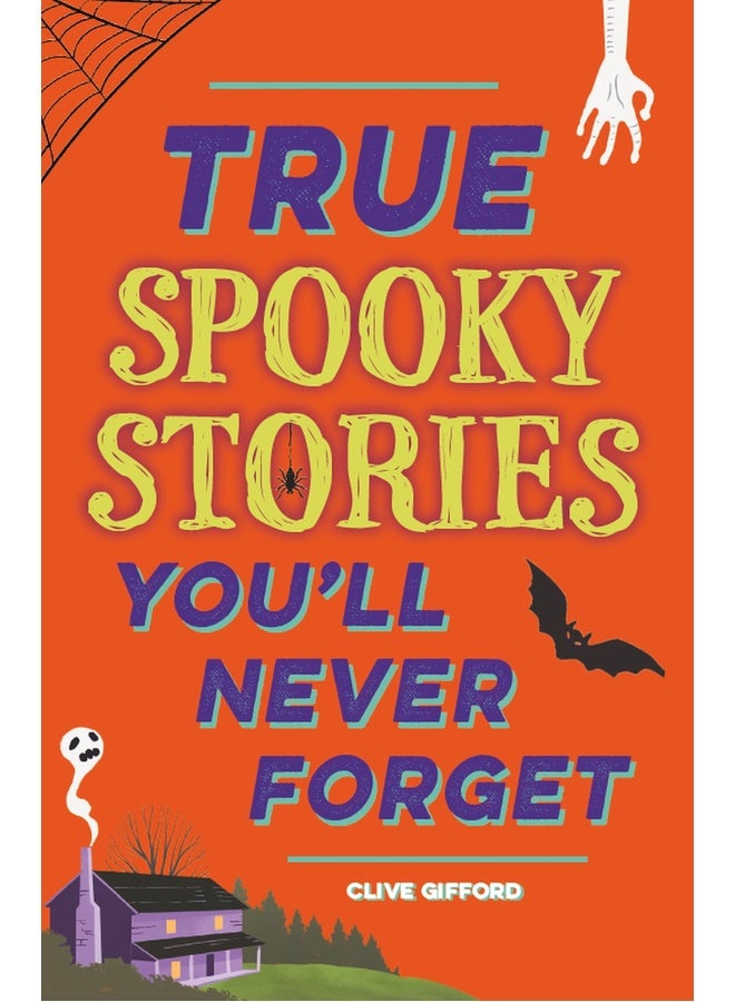True Stories You'll Never Forget: True Spooky Stories